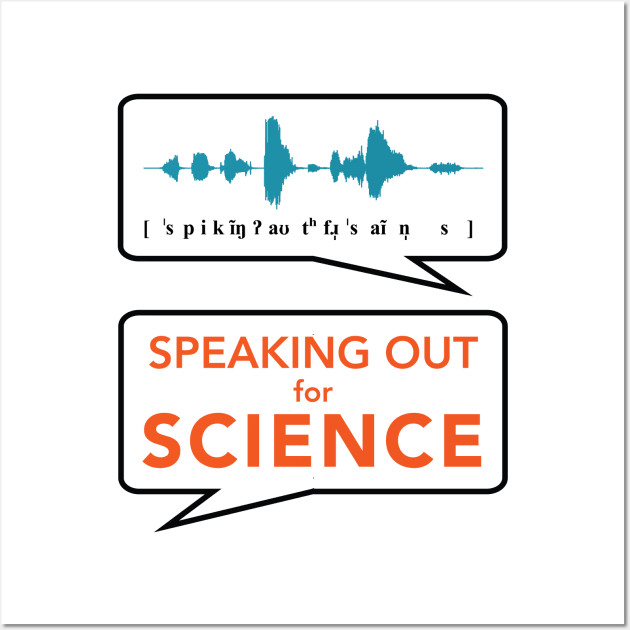 Speaking Out for Science 2 Wall Art by alejna99